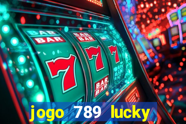 jogo 789 lucky paga mesmo